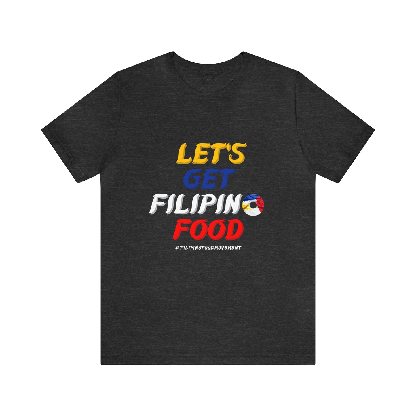 Philippines Foodie Let's Get Filipino Food T-Shirt