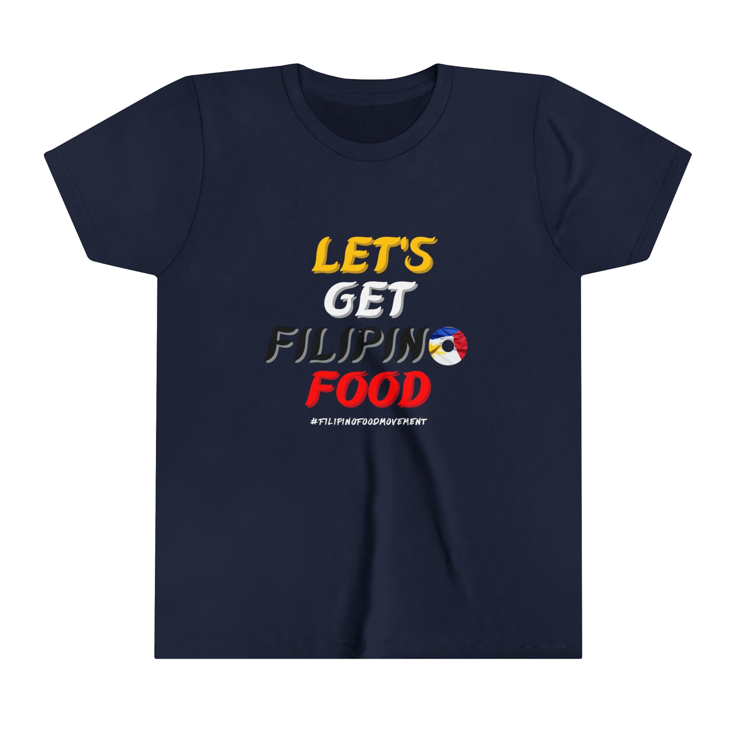 Youth Short Sleeve Lets Get Filipino Food Tee