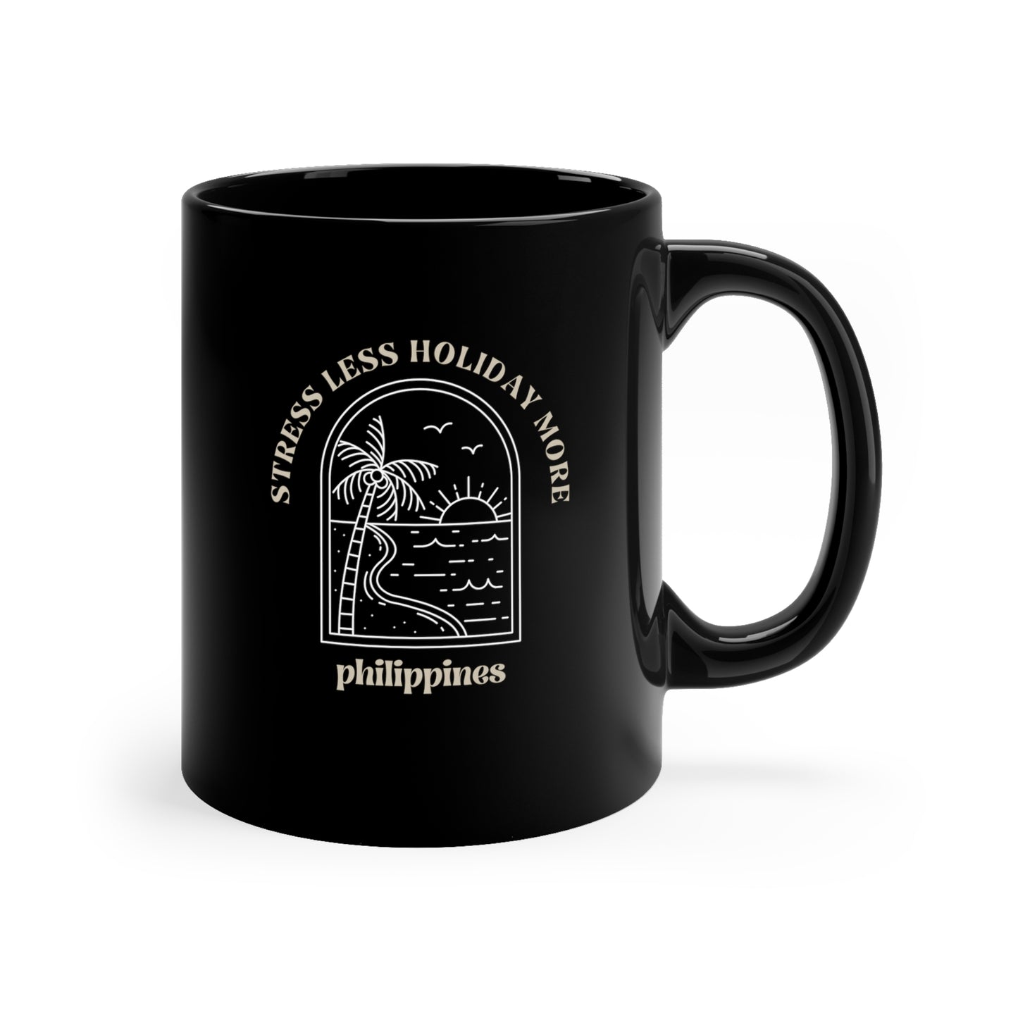 Stress Less Holiday More Philippines Black Mug 11 oz size