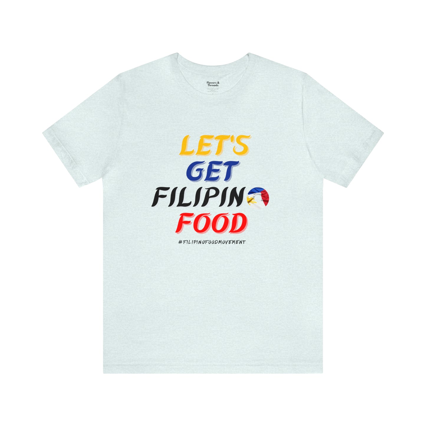 Philippines Foodie Let's Get Filipino Food T-Shirt